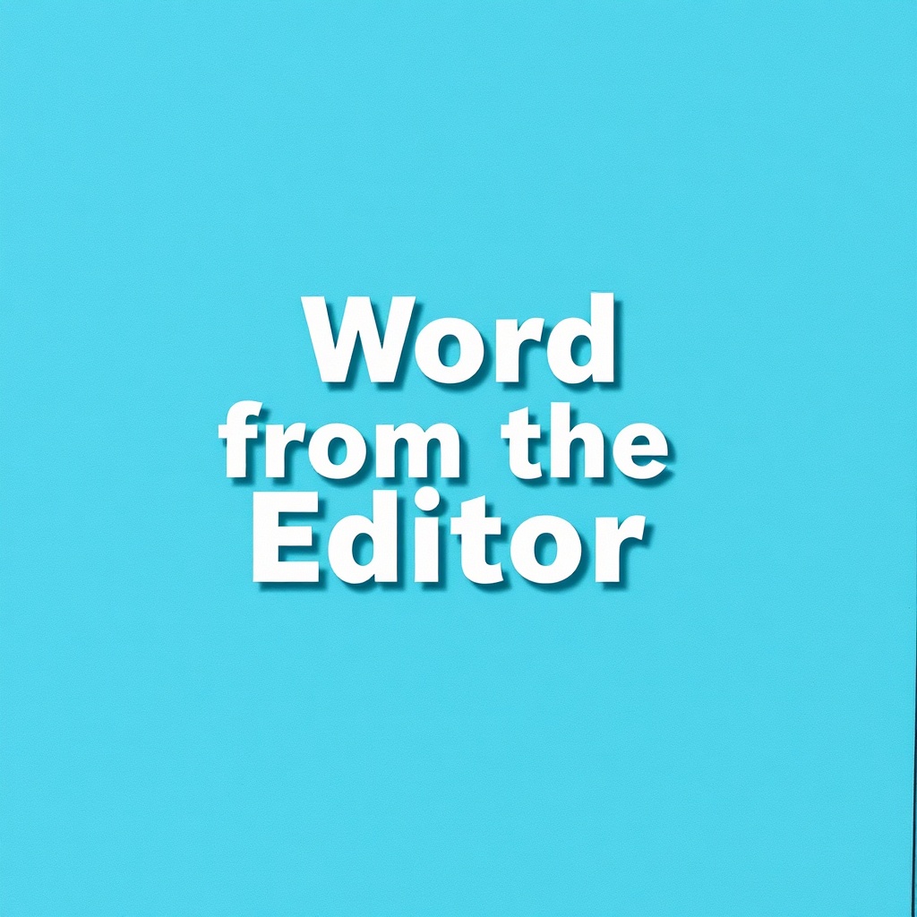 A Word from the Editor